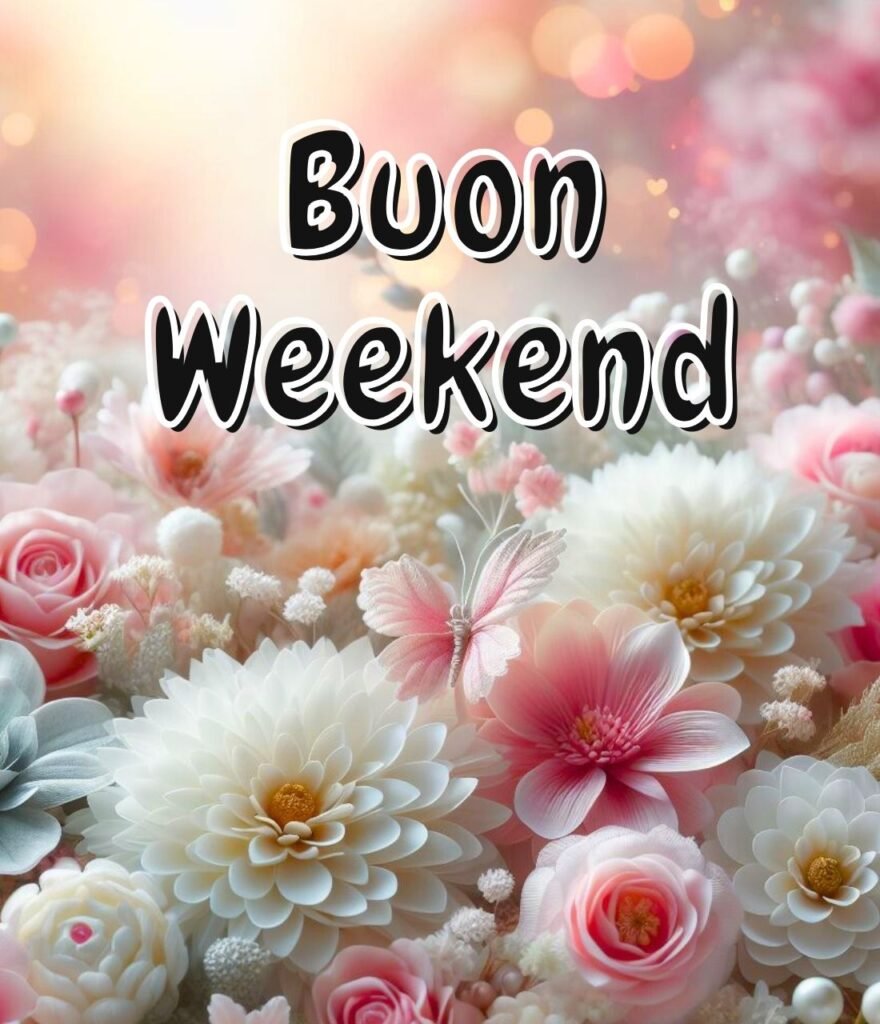 Buon Sabato E Buon Weekend Gif