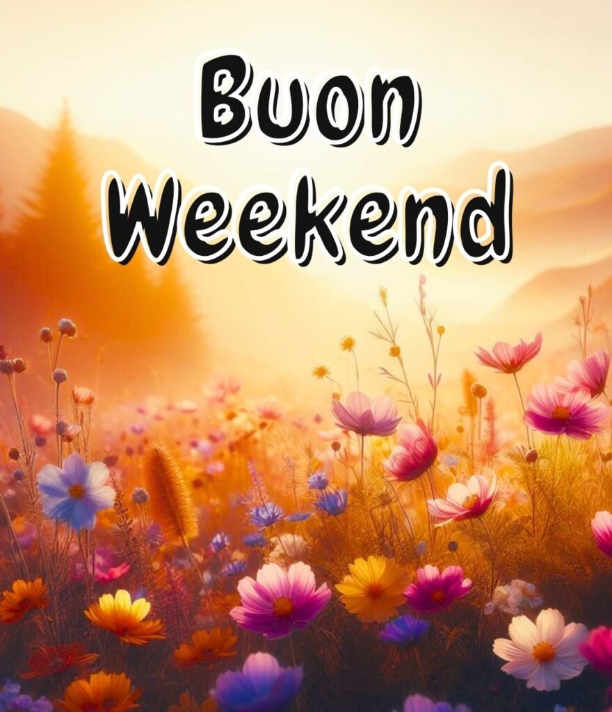 Buon Weekend Buongiorno