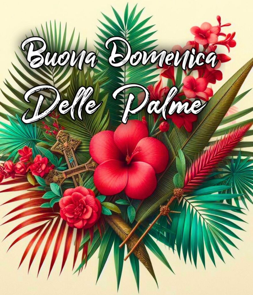 2 Aprile Buona Domenica Delle Palme