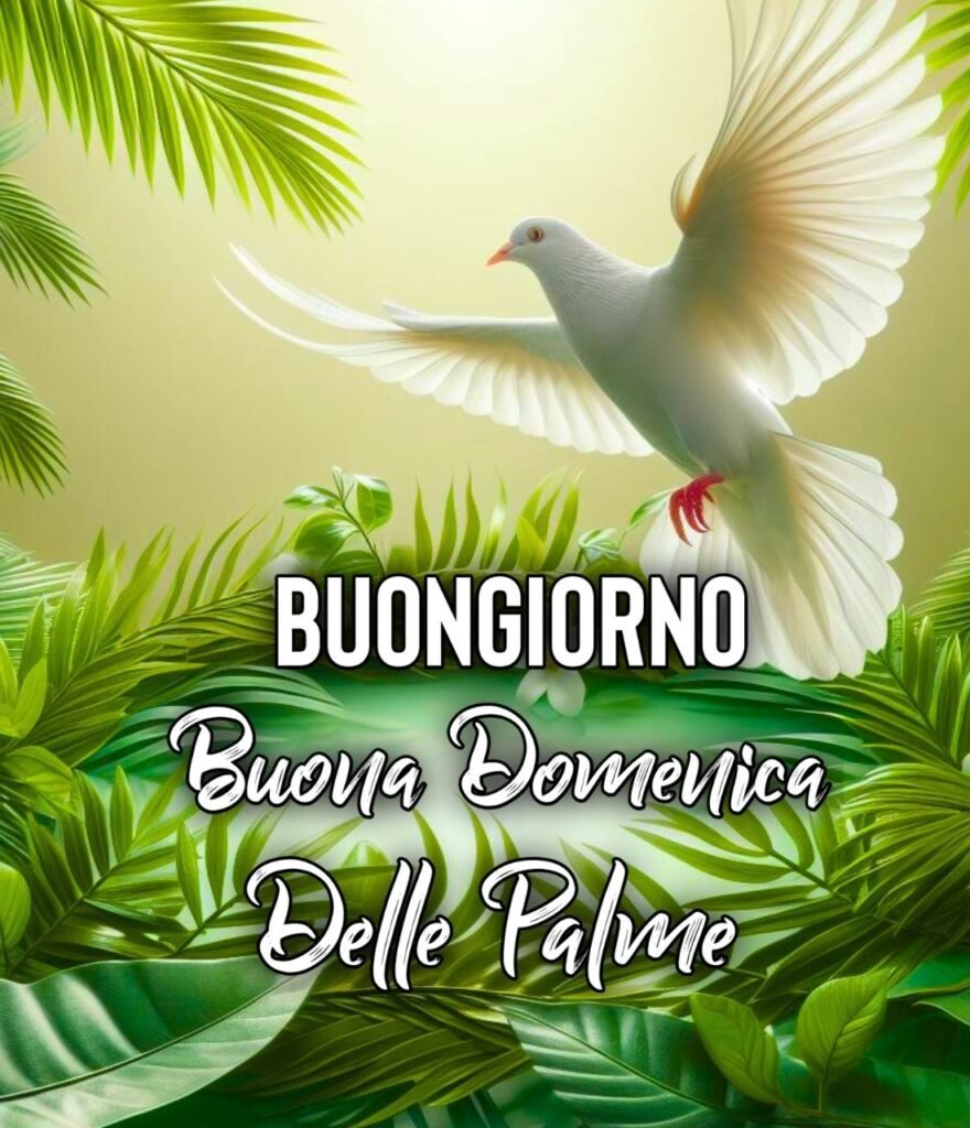 24 Marzo Auguri Per La Domenica Delle Palme