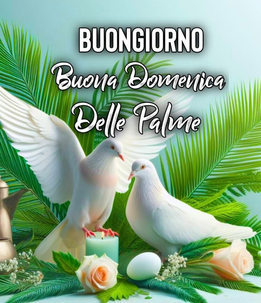 24 Marzo Buona Domenica Delle Palme Buongiorno