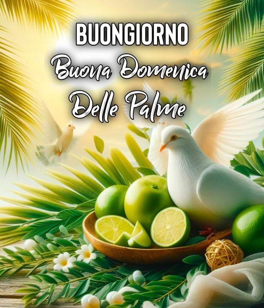 Auguri Di Buona Domenica Delle Palme 24 Marzo