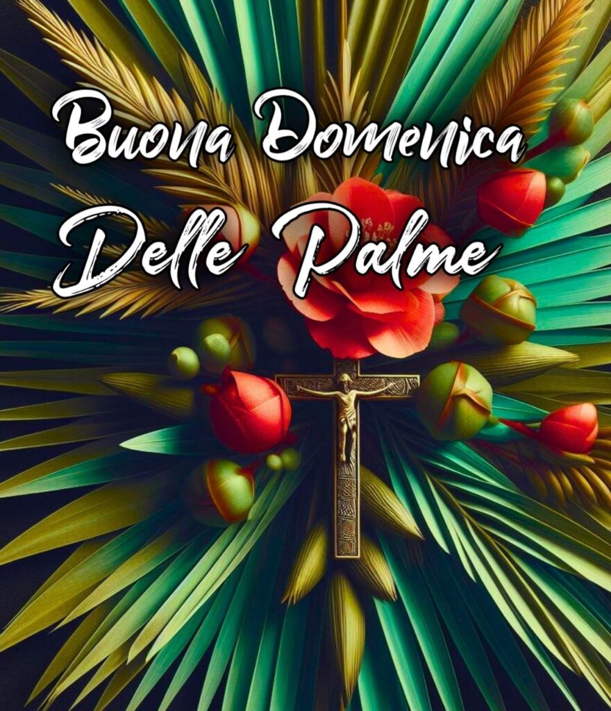 Auguri Di Buona Domenica Delle Palme