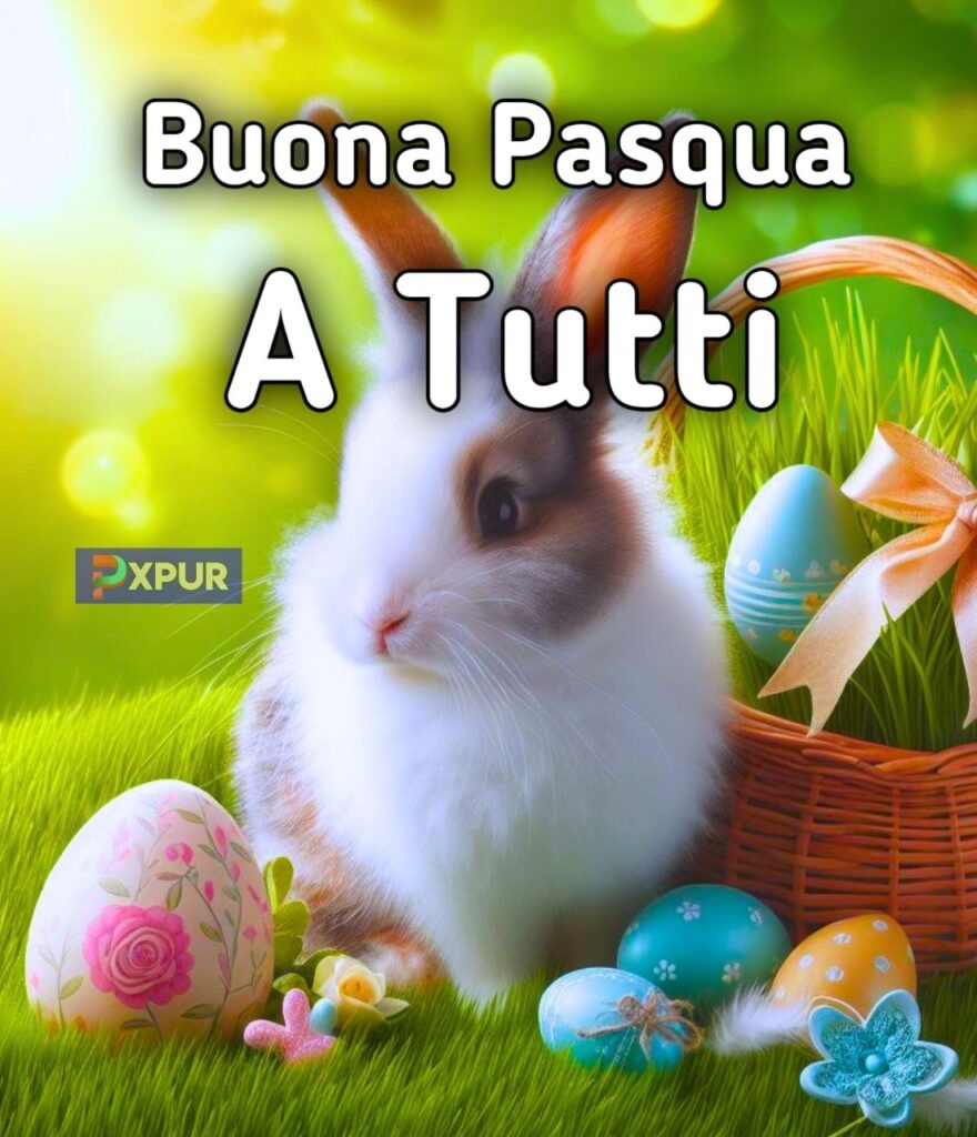 Auguri Di Buona Pasqua A Tutti Gli Amici