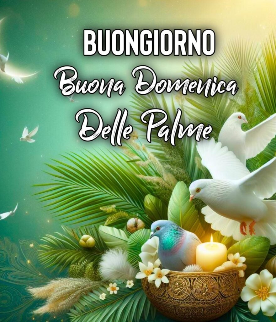 Auguri Di Domenica Delle Palme 24 Marzo