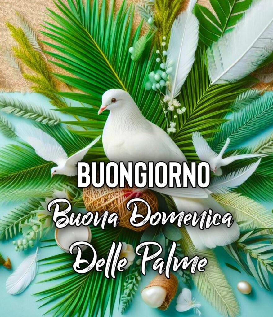 Auguri Per Domenica Delle Palme 24 Marzo