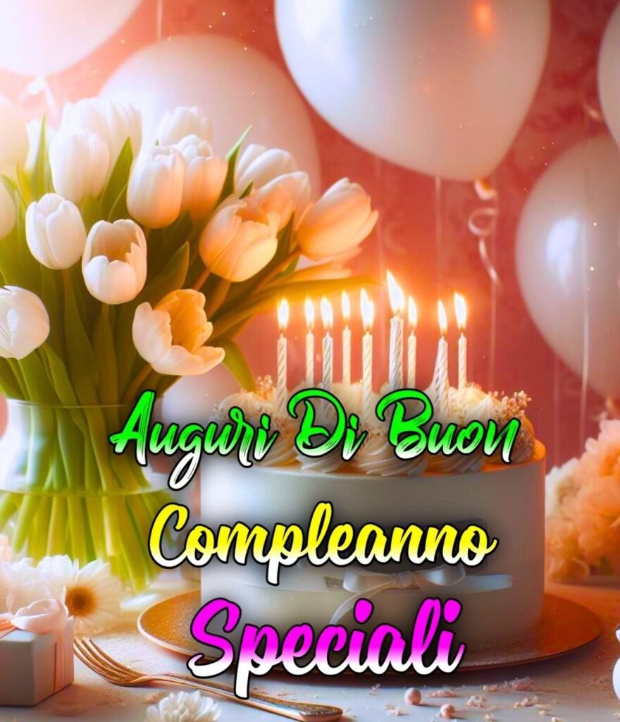 Buon Compleanno A Una Persona Speciale