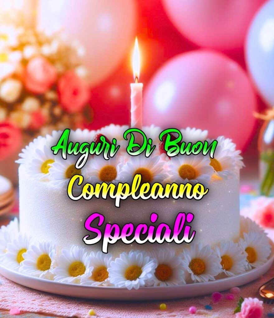 Buon Compleanno Amico Speciale Tvb