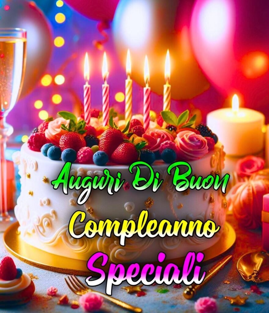 Buon Compleanno Speciali Frasi