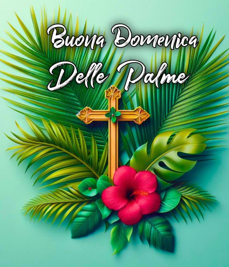 Buona Domenica Delle Palme