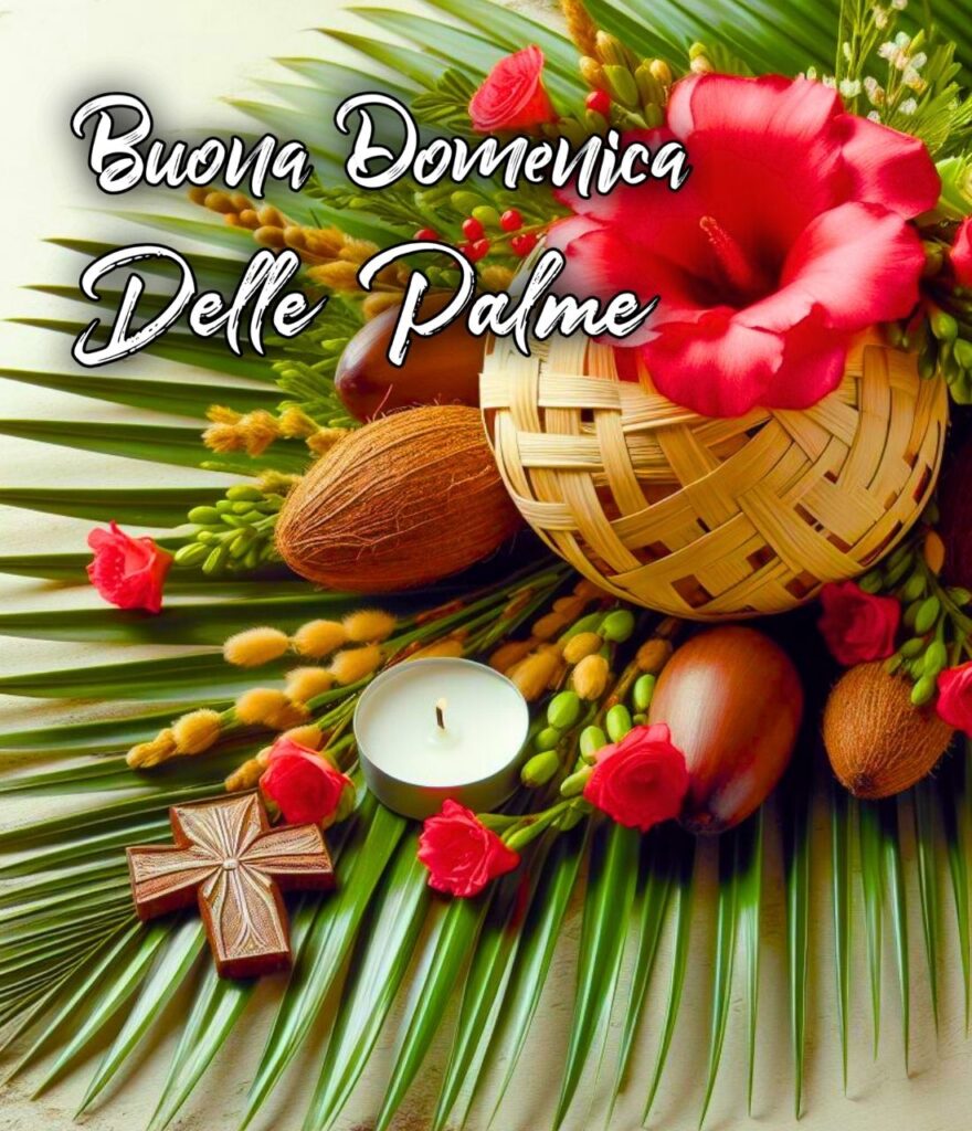 Buona Domenica Delle Palme Auguri