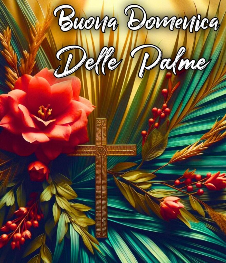 Buona Domenica Delle Palme Frasi E Immagini