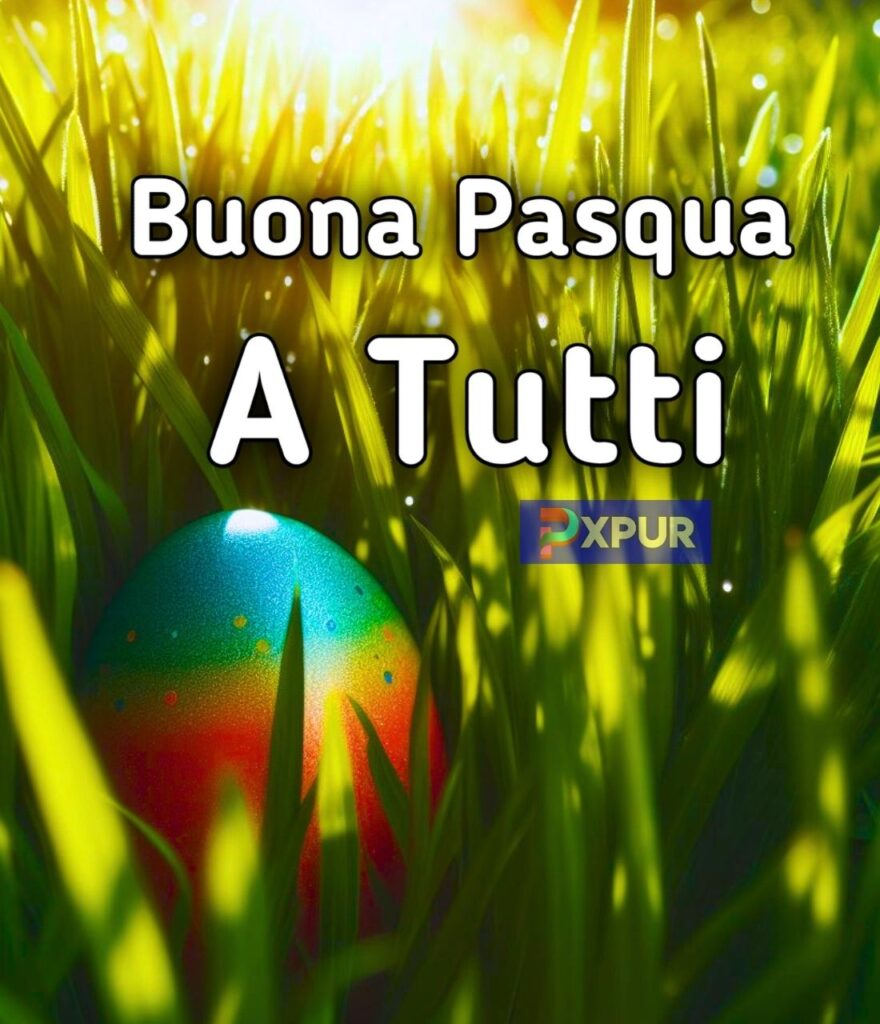 Buona Pasqua A Tutti In Inglese