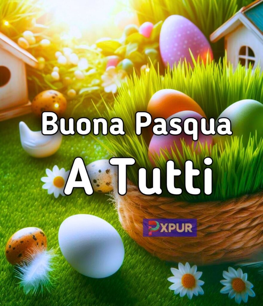 Buona Pasqua A Tutti Voi 2024