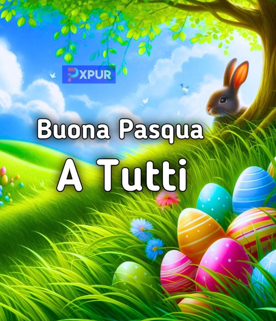 Buona Pasqua A Tutti Voi In Inglese