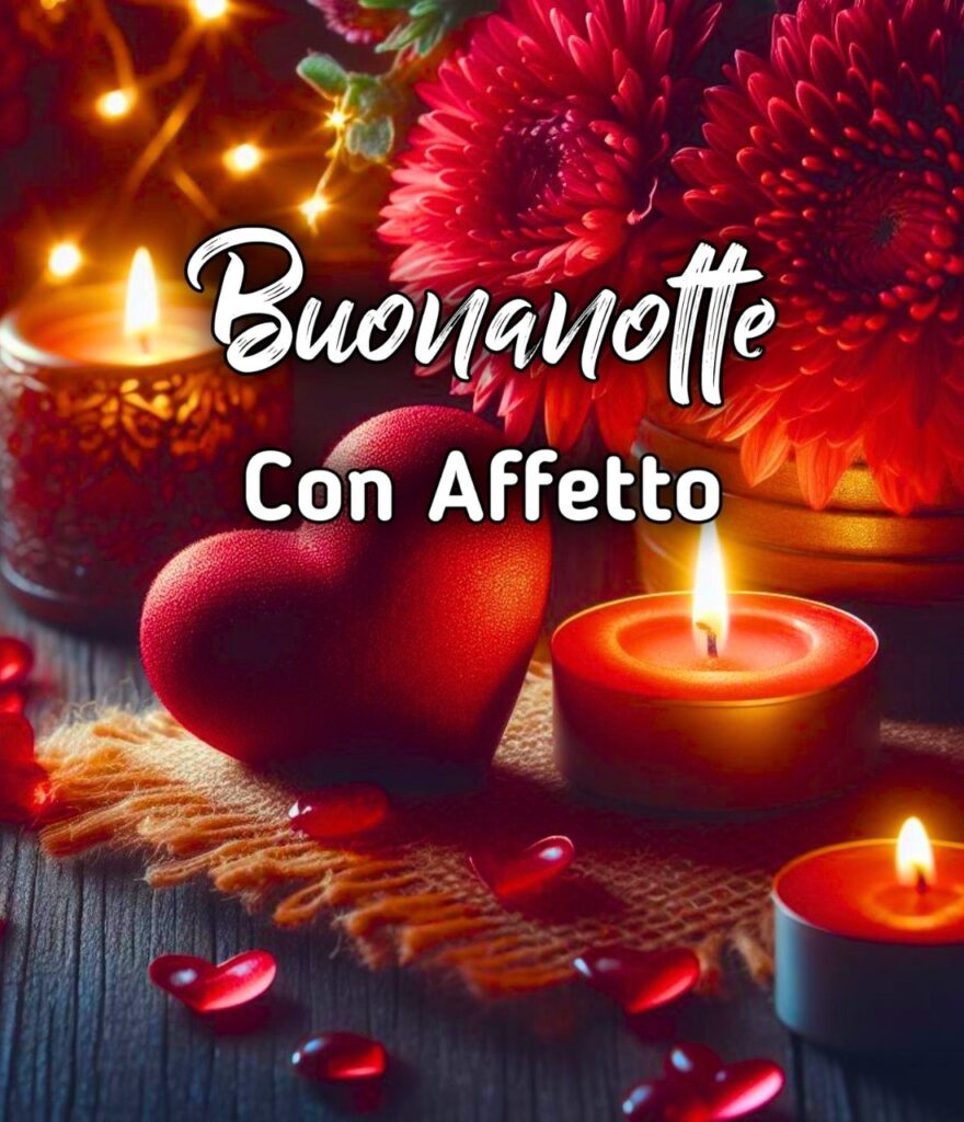 Buonanotte Con Tanto Affetto E Amicizia