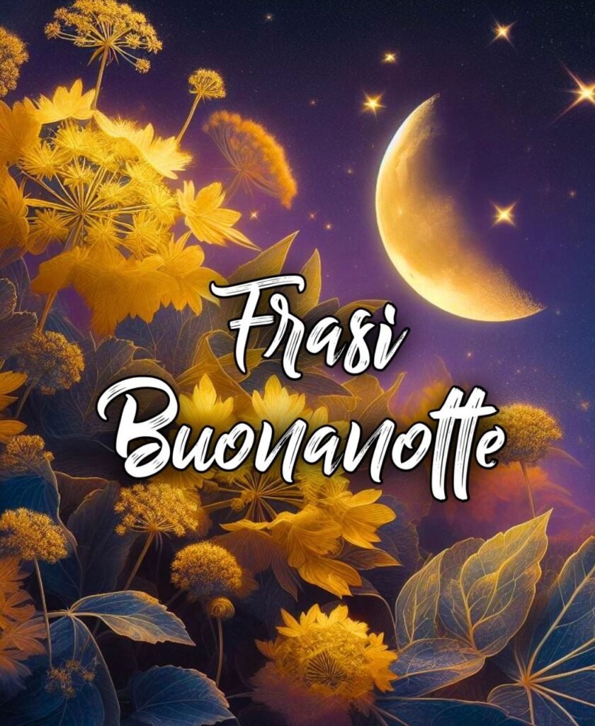 Buonanotte Frasi Belle Nuove