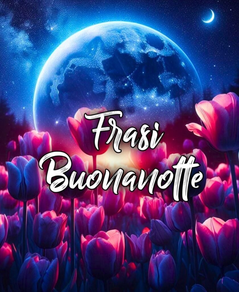 Buonanotte Frasi Nuovissime