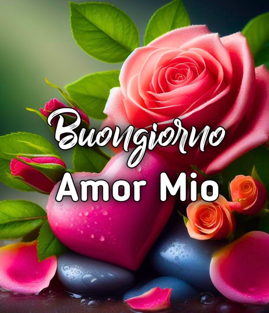 Buongiorno Mio Amore