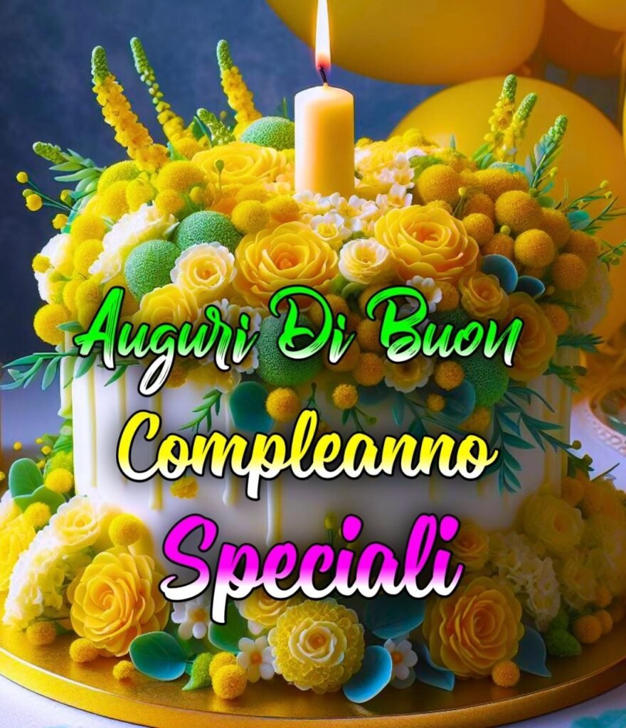 Frasi Buon Compleanno Per Una Persona Speciale