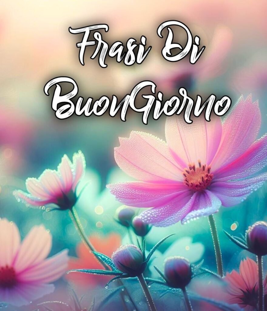 Frasi Di Buongiorno E Buon Sabato