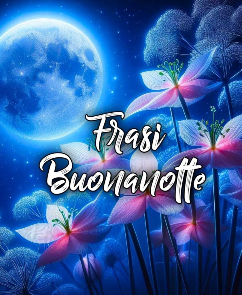 Frasi E Immagini Della Buonanotte