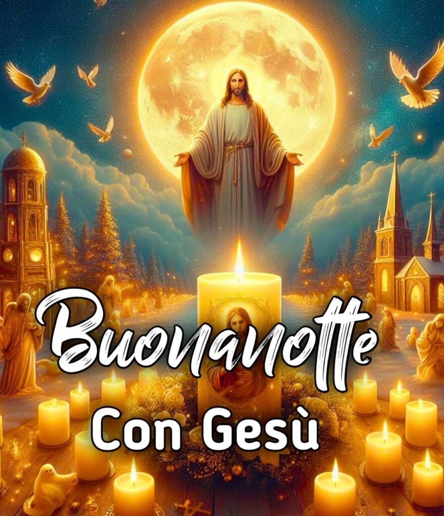 Gesù Pensaci Tu Buonanotte