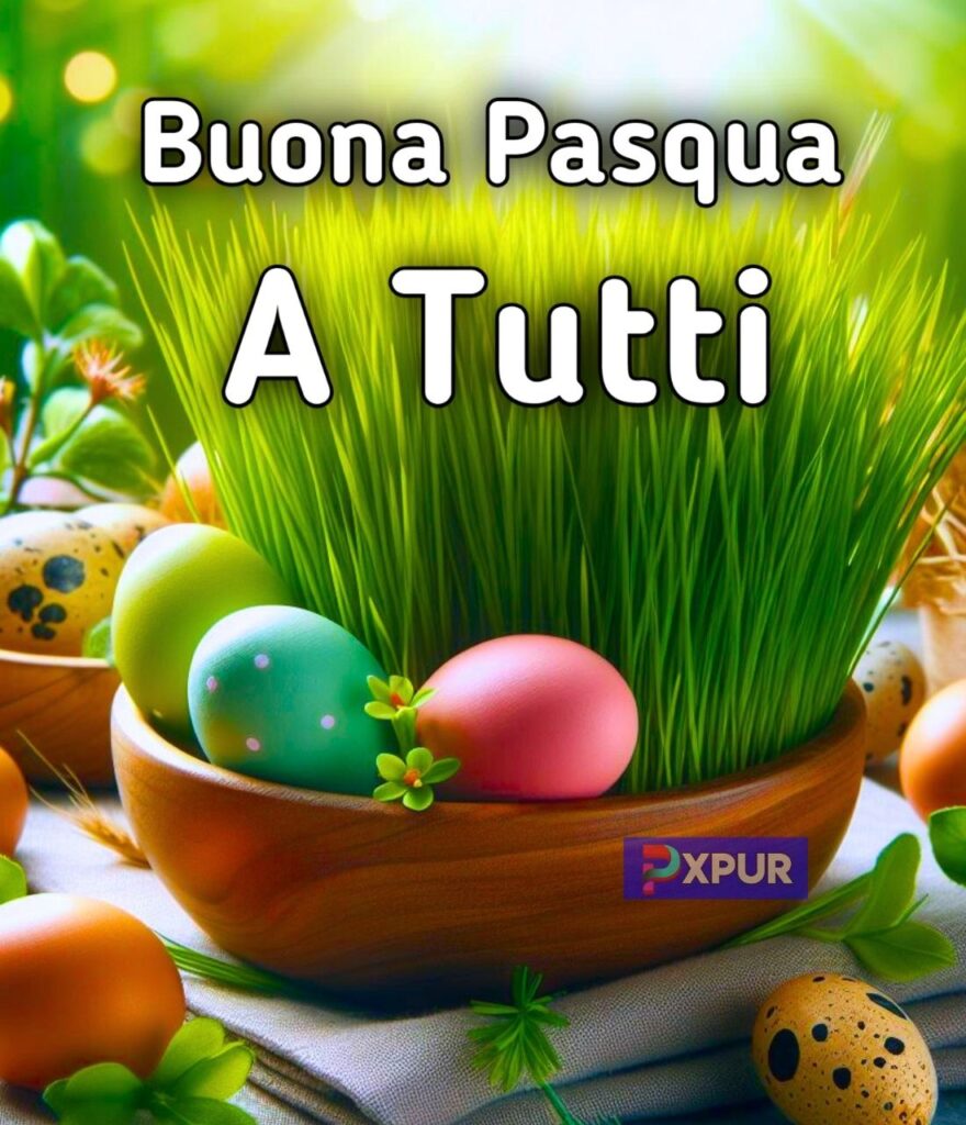 Immagini Buona Pasqua A Tutti