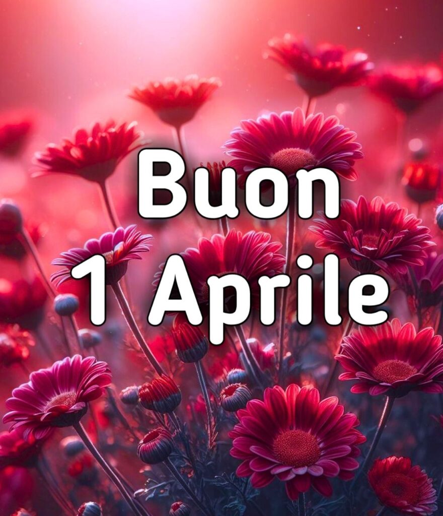 Immagini Buongiorno 1 Aprile