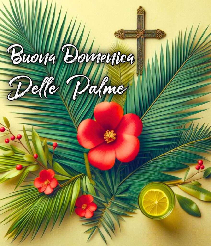 Immagini Buongiorno Buona Domenica Delle Palme