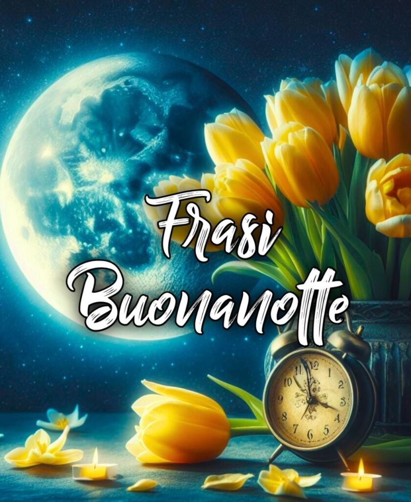 Immagini E Frasi Buonanotte