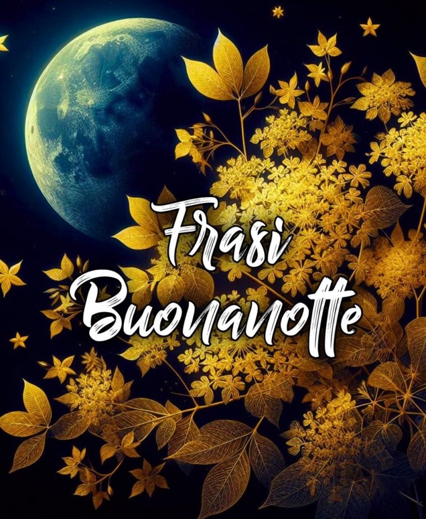 Immagini E Frasi Della Buonanotte