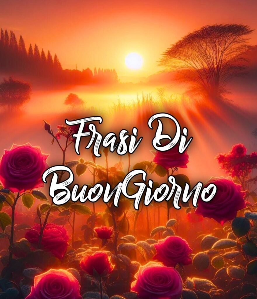 Immagini E Frasi Di Buongiorno