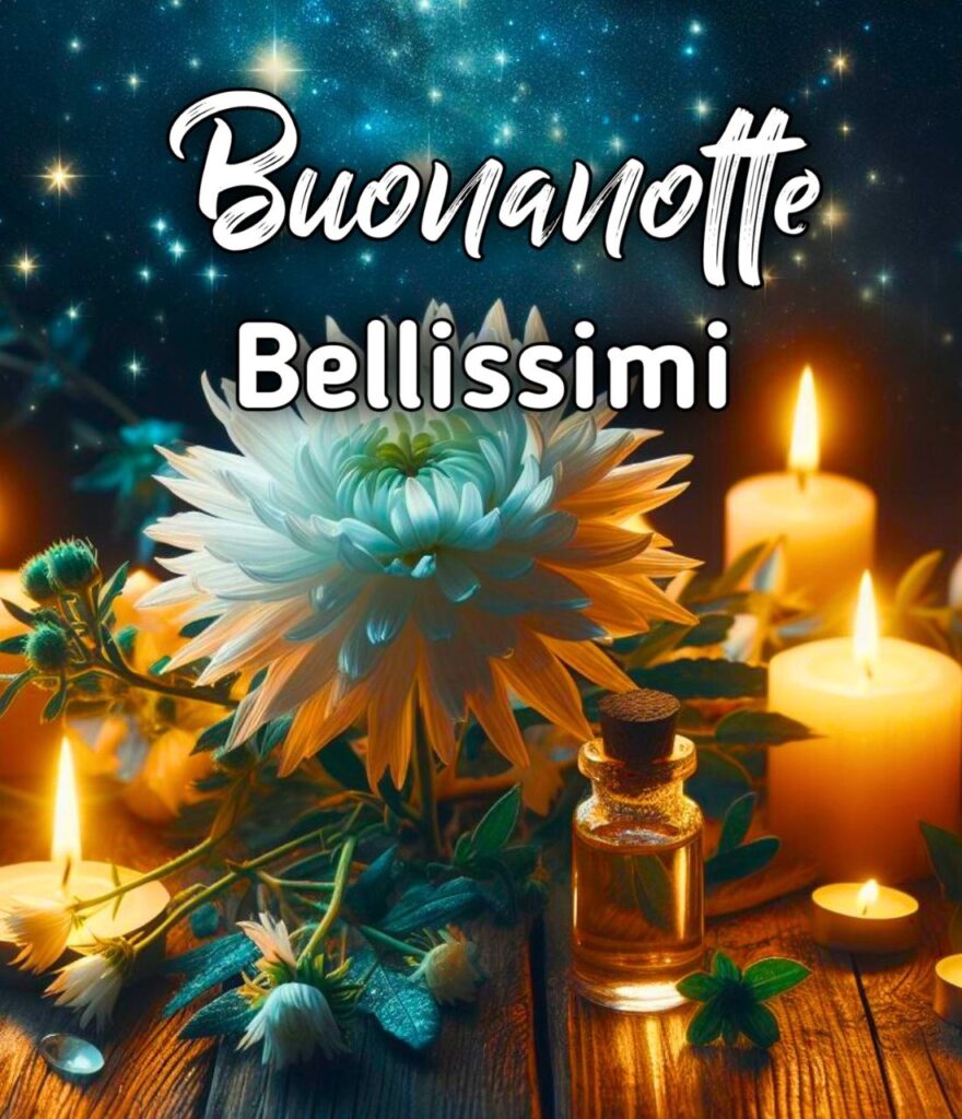 Notte Buonanotte Bellissimi