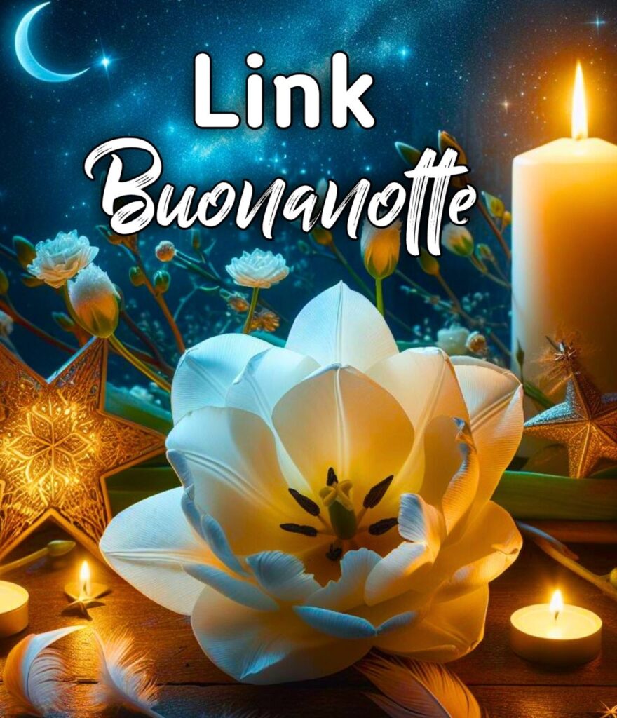 Recente Link Buonanotte Bellissimi