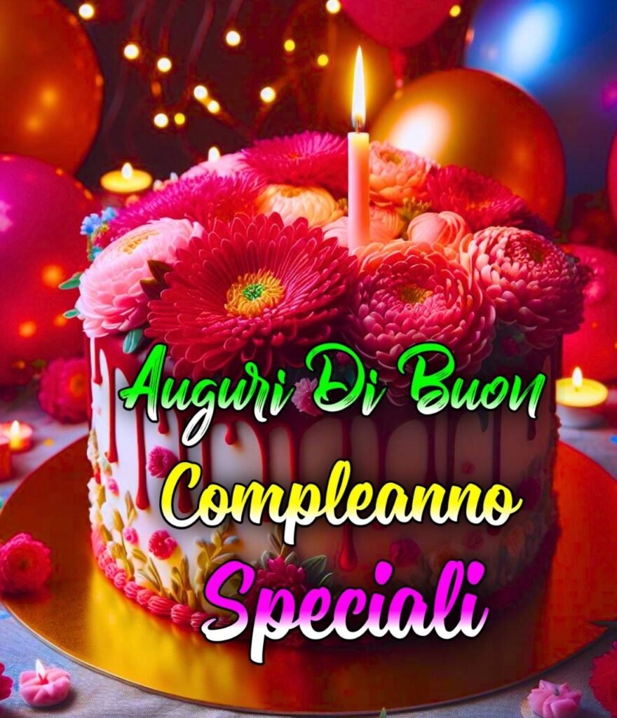 Speciale Buon Compleanno Immagini