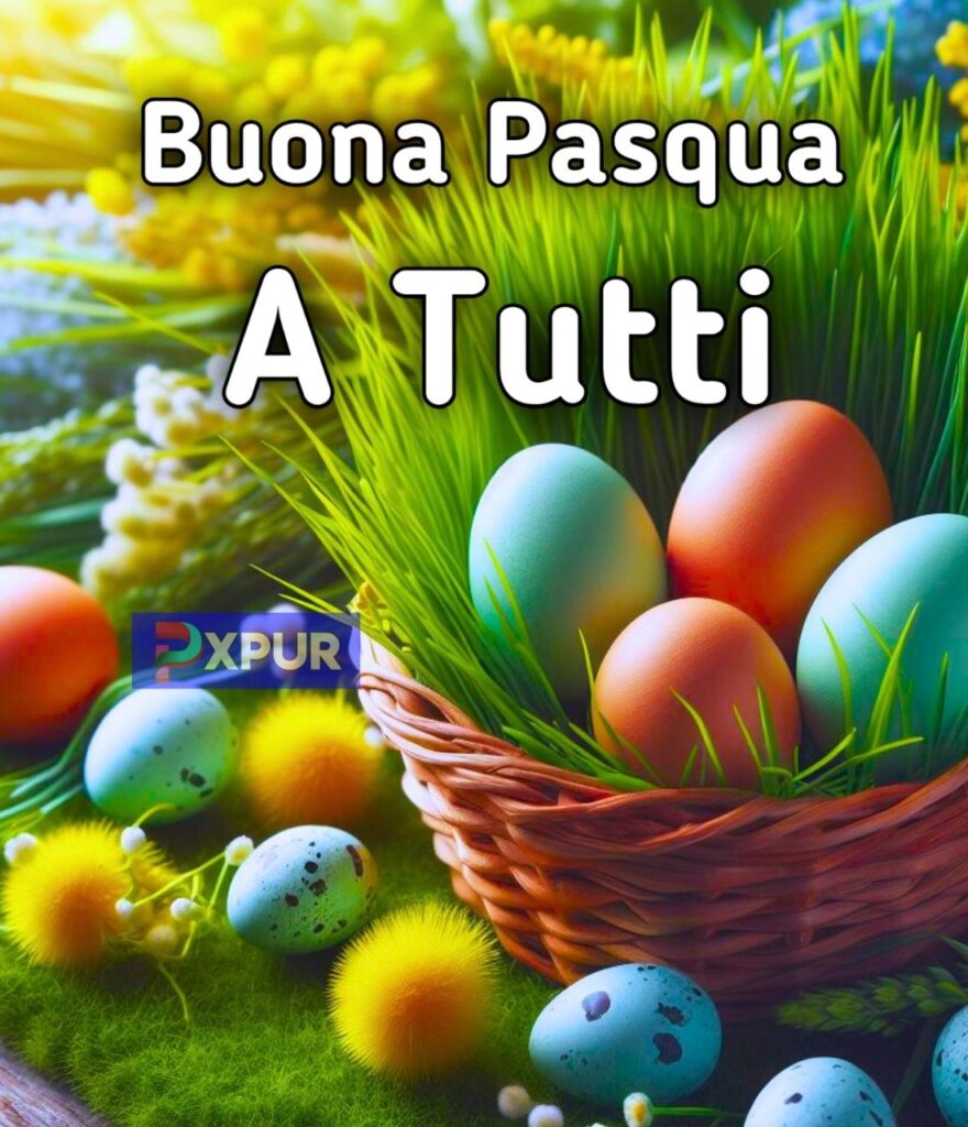 Tantissimi Auguri Di Buona Pasqua A Tutti