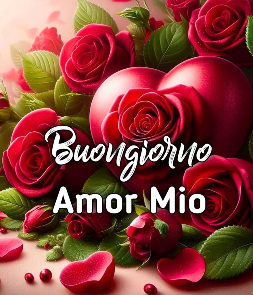 Ti Amo Buongiorno Amore Mio