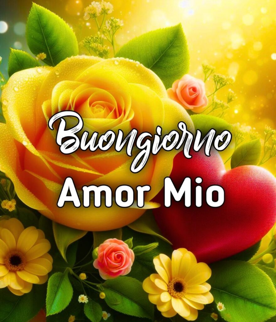 Unico Buongiorno Amore Mio Ti Amo