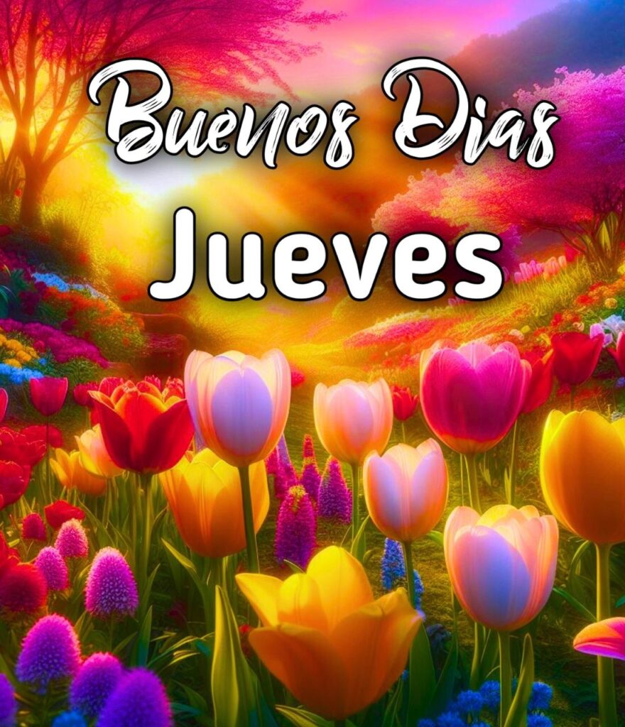 Buenos Dias Lindo Jueves