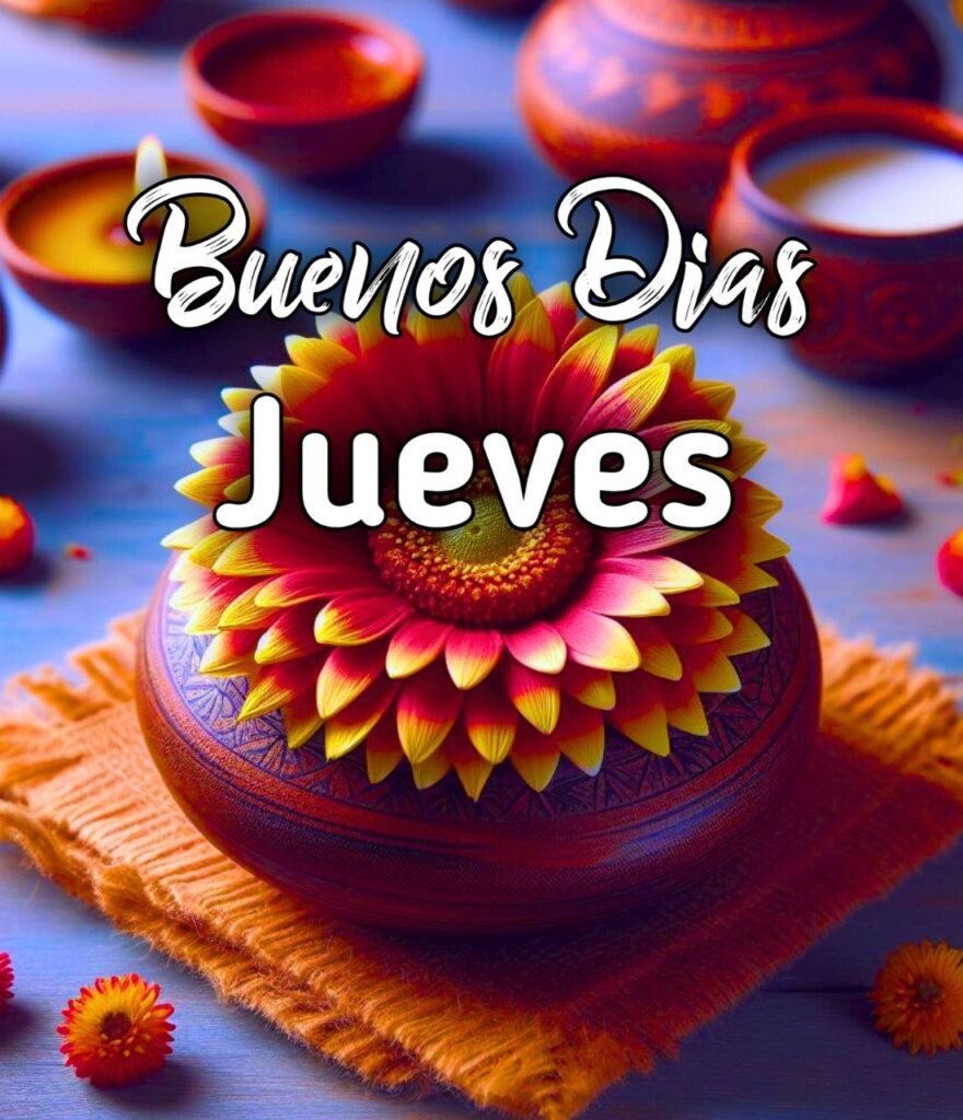 Imagenes De Buenos Dias Feliz Jueves